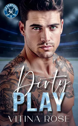 Dirty Play: An Enemies to Lovers Hockey Romance (The LA Panthers Series) Paperback  March 7, 2025