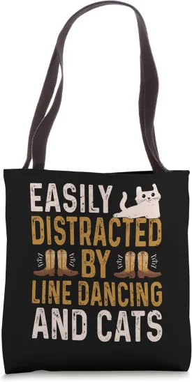 Easily Distracted By Line Dancing And Cats Funny Line Dancer Tote Bag