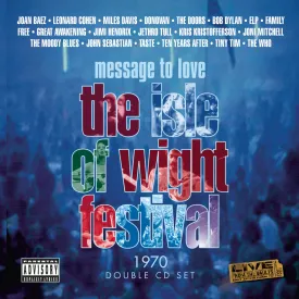 Message To Love: The Isle Of Wight Festival 1970 Explicit Lyrics