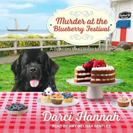 Murder at the Blueberry Festival (The Beacon Bakeshop Mysteries) (Beacon Bakeshop Mysteries, 3) Audio CD – Unabridged, July 26, 2022
