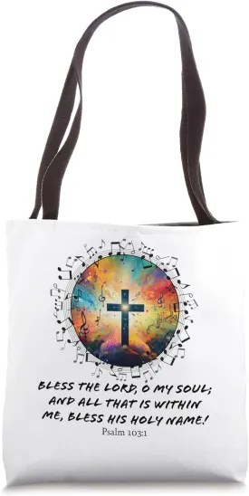 Psalm 103:1 Bible Verse Worship Music Notes & Cross Tote Bag